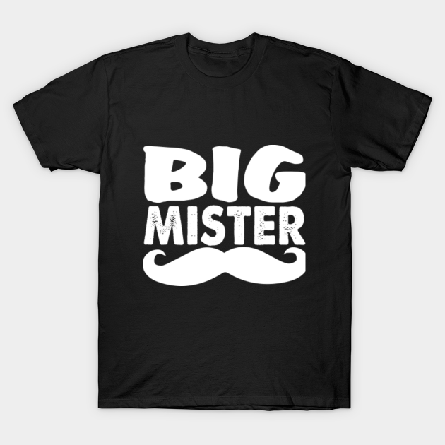 big mister - Mister - T-Shirt