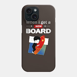 Surfing, Kitesurfing, Windsurfing, When I Get A New Board Phone Case