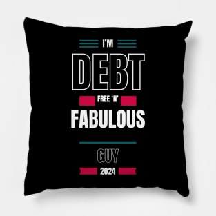 Debt free and fabulous Pillow