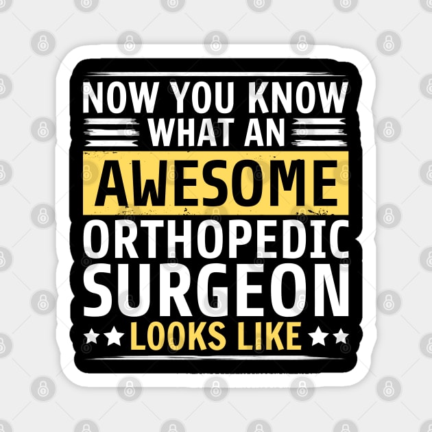 Orthopedic Surgeon Magnet by White Martian