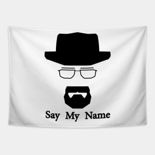 Walter white  heisenberg Say My Name Tapestry