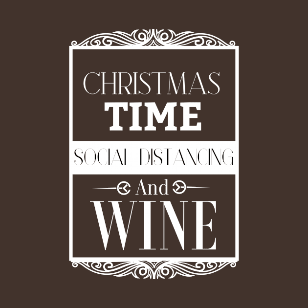 Christmas Time Social Distancing and Wine, Fun Quarantine Christmas Gift Idea For Our Lovers by yassinebd