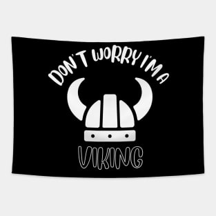 Don't Worry I'm A Viking Tapestry