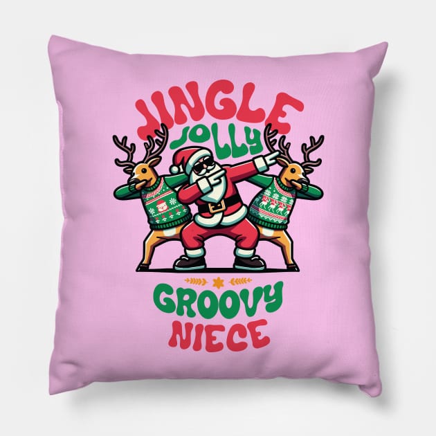 Niece - Holly Jingle Jolly Groovy Santa and Reindeers in Ugly Sweater Dabbing Dancing. Personalized Christmas Pillow by Lunatic Bear