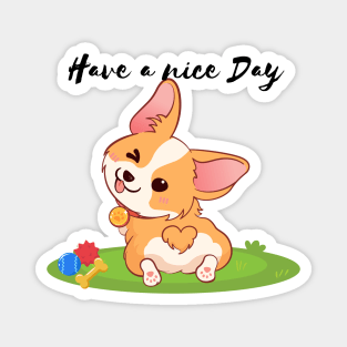 Playful Corgi - Have a nice day Magnet