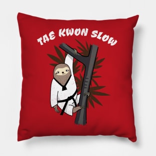 Tae Kwon Slow - Funny Martial Art Sloth Pillow