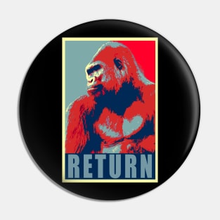 Return (Return to Monke) Pin