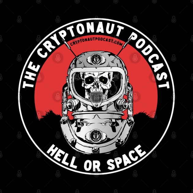 The Cryptonaut Podcast - Hell Or Space 2022 by The Cryptonaut Podcast 