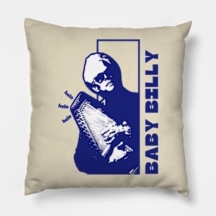 Baby billy +++ 90s style fan design Pillow