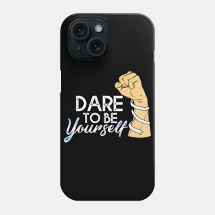 Dare To be Youself awareness Transgender Pride LGBT Phone Case