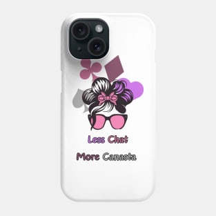 "Canasta Carnival: Less Chat More Canasta"- Funny Canasta Lover Phone Case