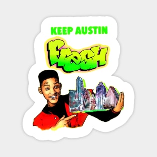 Keep Austin Fresh Magnet