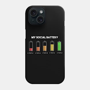 my social battery, funny social battery Phone Case