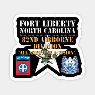 Fort Liberty North Carolina - 82nd Airborne DIvision - All American Division - SSI - DUI X 300 Magnet