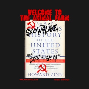 Welcome To The Animal Farm "From ZINN To SPIN!" T-Shirt