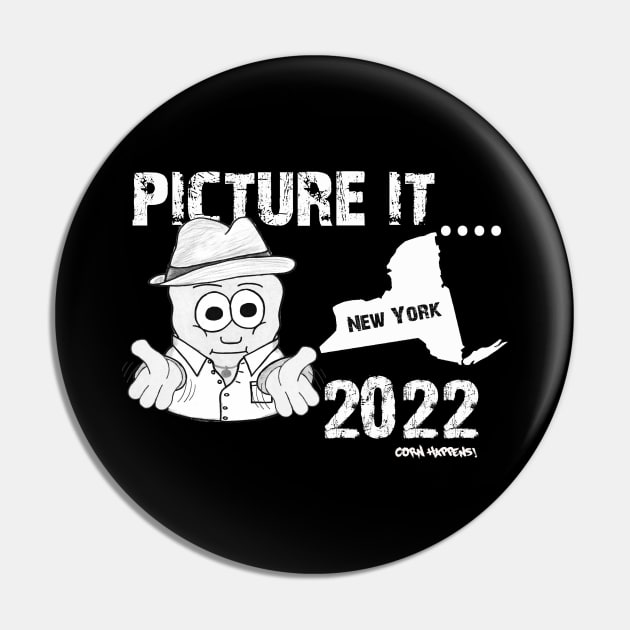 Picture It!  New York 2022 - Corn Happens! Pin by Corn Happens!