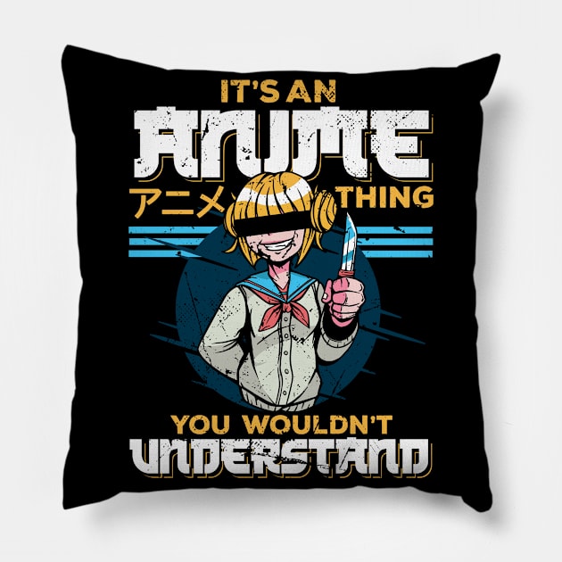 It's Animity Thing You Wouldn't Understand Pillow by wbdesignz