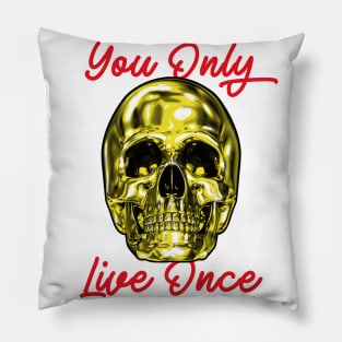 Skull You Only Live Once YOLO Gold Pillow