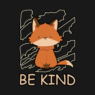 Be Kind, Fox lover, cute fox T-Shirt