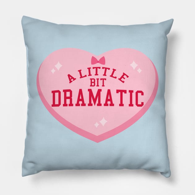 A little bit dramatic Pillow by Brunaesmanhott0