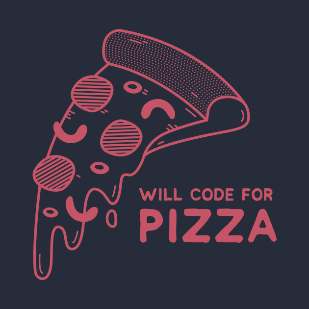 Will Code for Pizza - Programming by blushingcrow