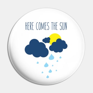 Here Comes the Sun Pin