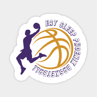 Eat Sleep Phoenix Basketball Magnet