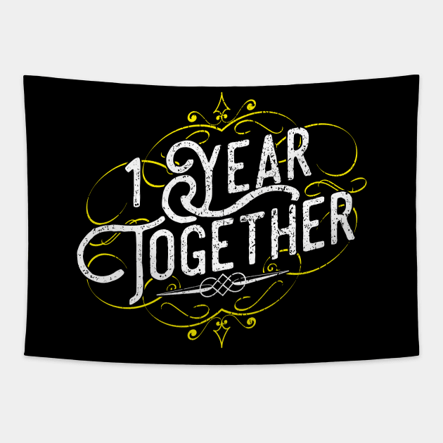 '1 Year Together' Amazing Anniversary Gift Tapestry by ourwackyhome