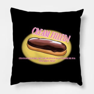 CREAM FILLED ECLAIR FUNNY DIRTY JOKE Pillow