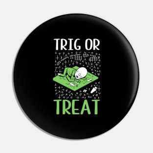 Halloween Math Teacher Shirt | Trig Or Treat Zombie Pin