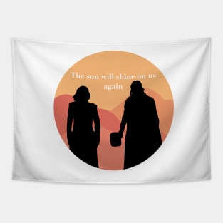 ‘The sun will shine on us again brother’ Tapestry