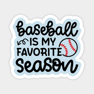 Baseball Is My Favorite Season Baseball Player Mom Cute Funny Magnet