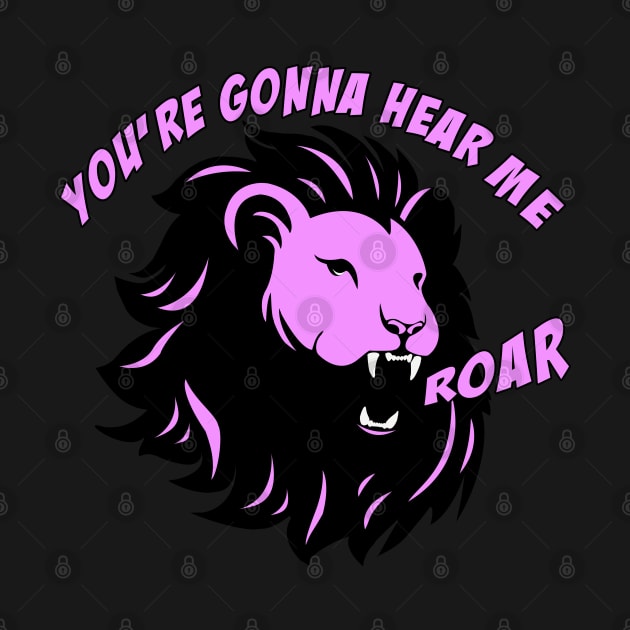 Hear me Roar by rachybattlebot