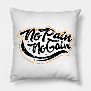 No Pain No Gain Pillow