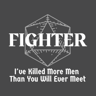 "I've Killed More Men Than You Will Ever Meet" Fighter Class Print T-Shirt