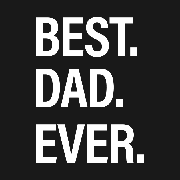 Best Dad Ever by HailDesign