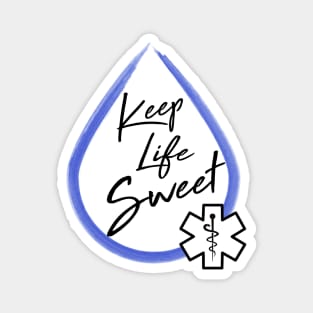 Keep Life Sweet Magnet