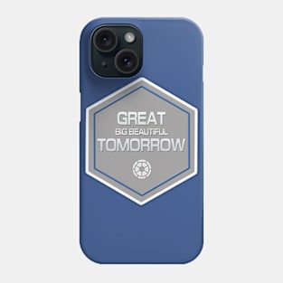 Great Big Beautiful Tomorrow Phone Case