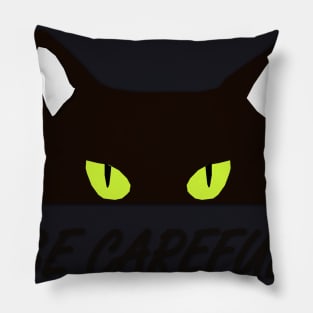 be carefull design Pillow