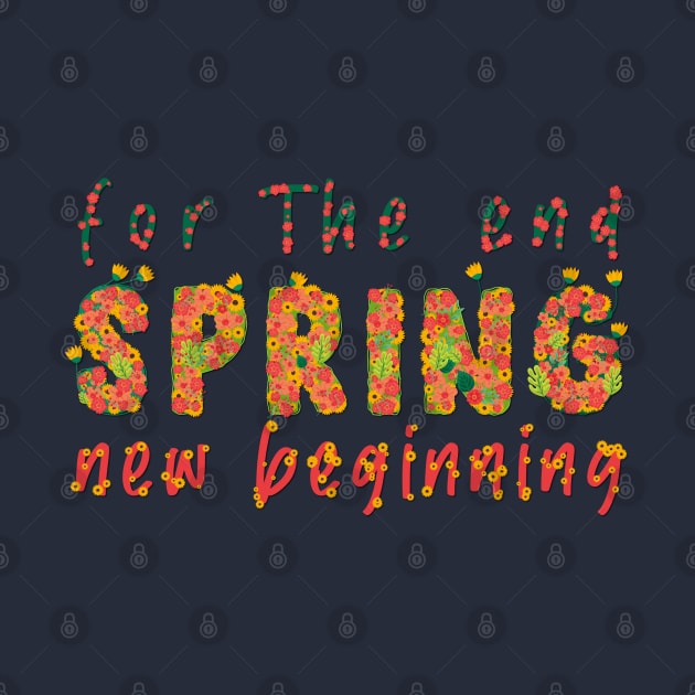 For the end, Spring, and a new beginning by Mortoza Graphics