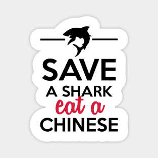 Animals & Soups - Save a Shark eat a Chinese Magnet