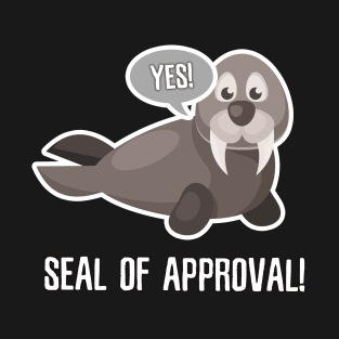 Seal of approval funny walrus pun design T-Shirt