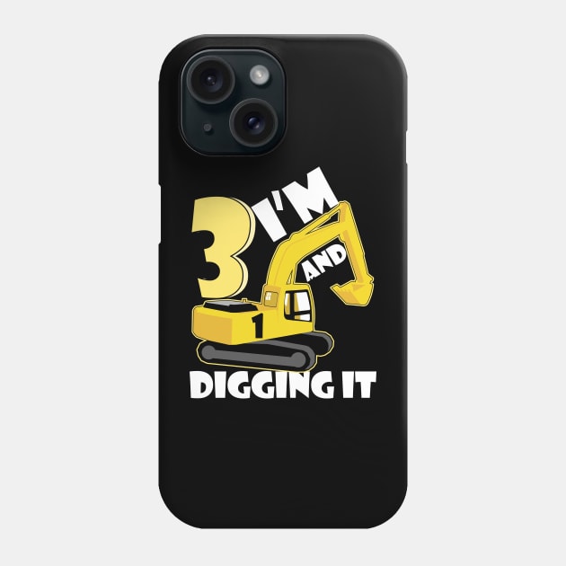 Kids I'm 3 And Digging It 3 Years Boys 3rd Birthday Excavator Phone Case by artbooming