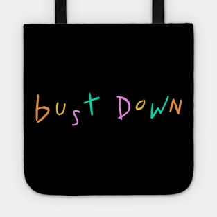 bust down Tote