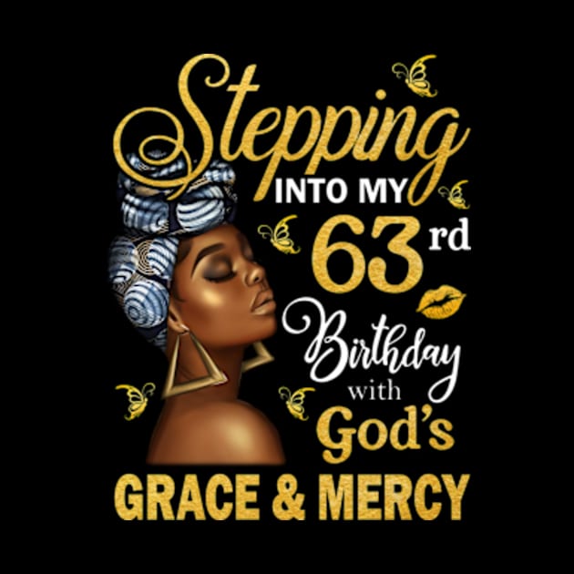 Stepping Into My 63rd Birthday With God's Grace & Mercy Bday by MaxACarter