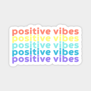 Positive Vibes (Rainbow Aesthetic) Magnet