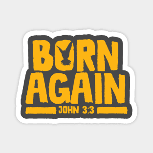 Born Again Magnet