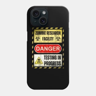 Zombie Research Facility Sign Phone Case