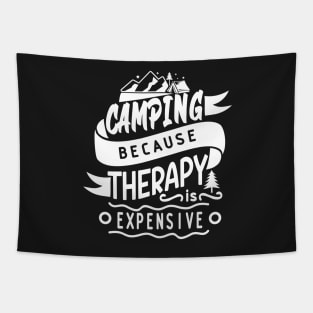 Camping Because Therapy is Expensive | Outdoor Camping Enthusiast | Camping is Therapy Tapestry