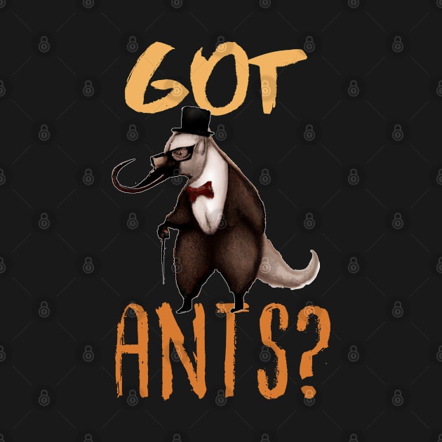 Got Ants?,  Funny Sir Anteater by maxdax